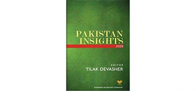 Pakistan Insights 2020; Editor Tilak Devasher