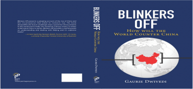 Blinkers Off, How Will The World Counter China; Author Gaurie Dwivedi Blinkers Off, How Will The World Counter China; Author Gaurie Dwivedi