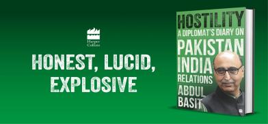 Hostility: A Diplomat’s Diary on Pakistan India Relations; Author: Abdul Basit; Publishers: HarperCollins India