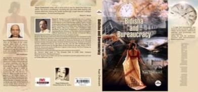 Bidisha and Bureaucracy; Author: Rupa Chakravarti; Publisher: Aabs Publishing House, Kolkata