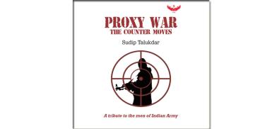 Proxy War: The Counter Moves Proxy War: The Counter Moves