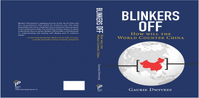 Blinkers Off, How Will The World Counter China; Author Gaurie Dwivedi