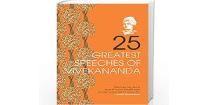 Title: 25 Greatest Speeches of Vivekananda; Publishers: FingerPrint Classics; Pages: 319; Price: $9.99